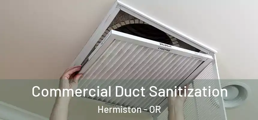  Commercial Duct Sanitization Hermiston - OR